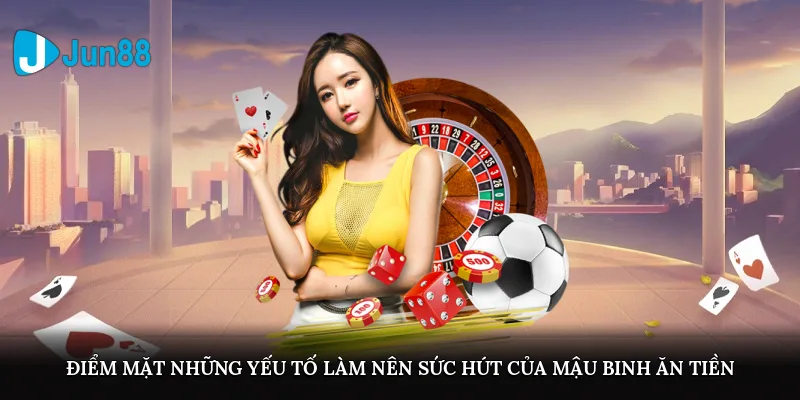 Mậu Binh Ăn Tiền Jun88 – Tựa Game Chiến Thuật Được Ưa Chuộng Điểm mặt những yếu tố làm nên sức hút của Mậu binh ăn tiền